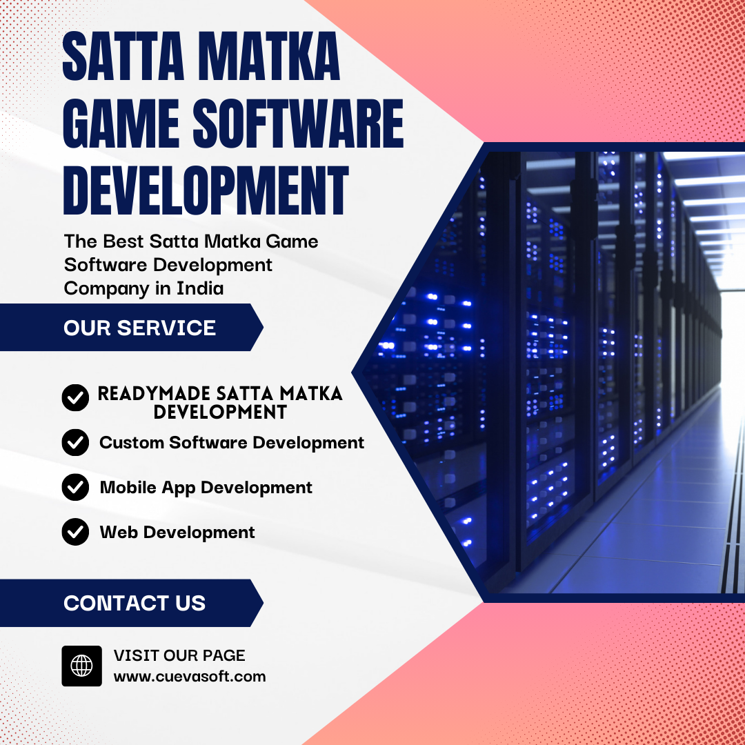 How to Choose the Right Satta Matka App Development Company: Cuevasoft LLC's Comprehensive Guide