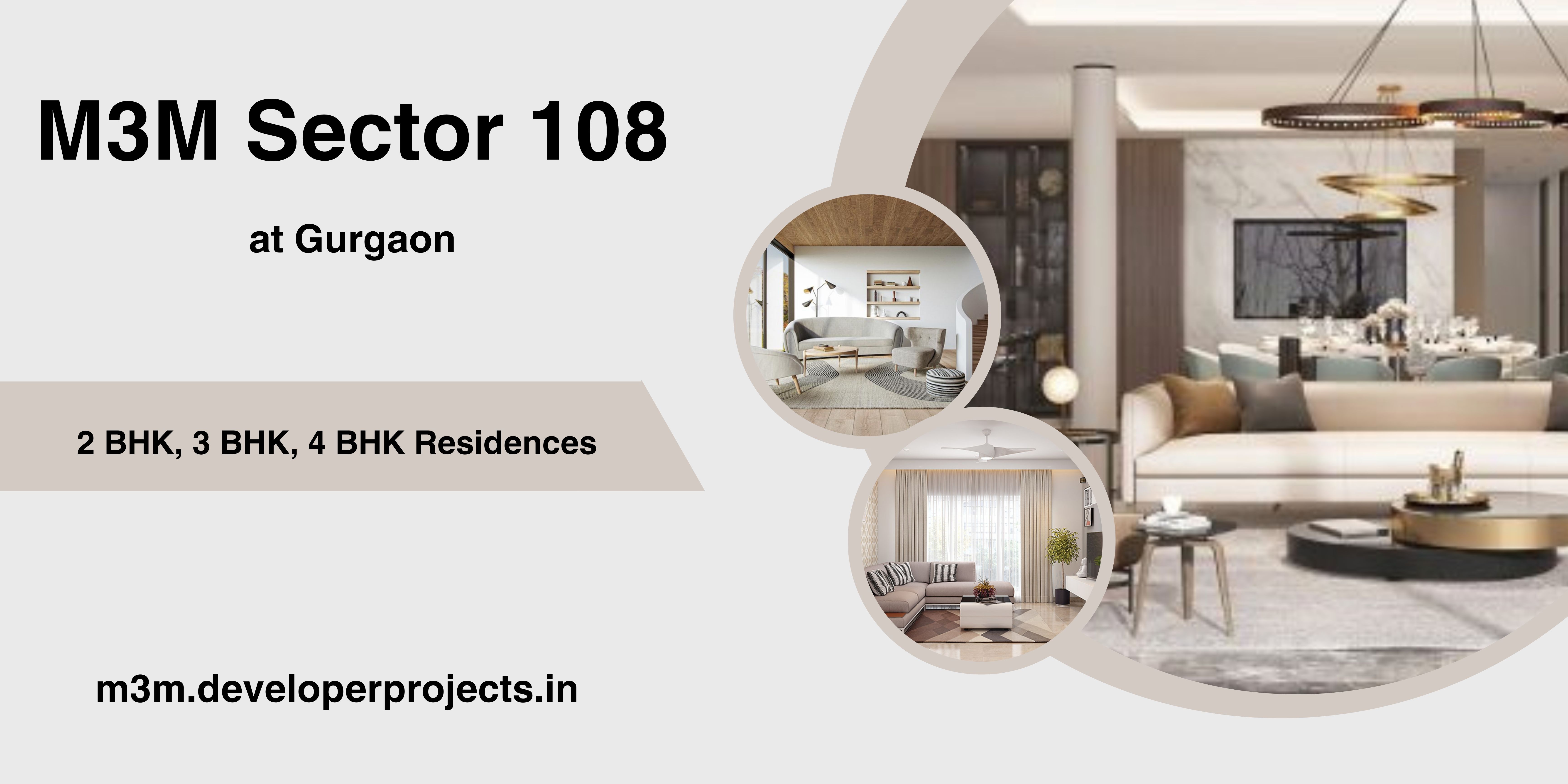 M3M Sector 108 Gurgaon - Because You Deserve A Luxurious Life