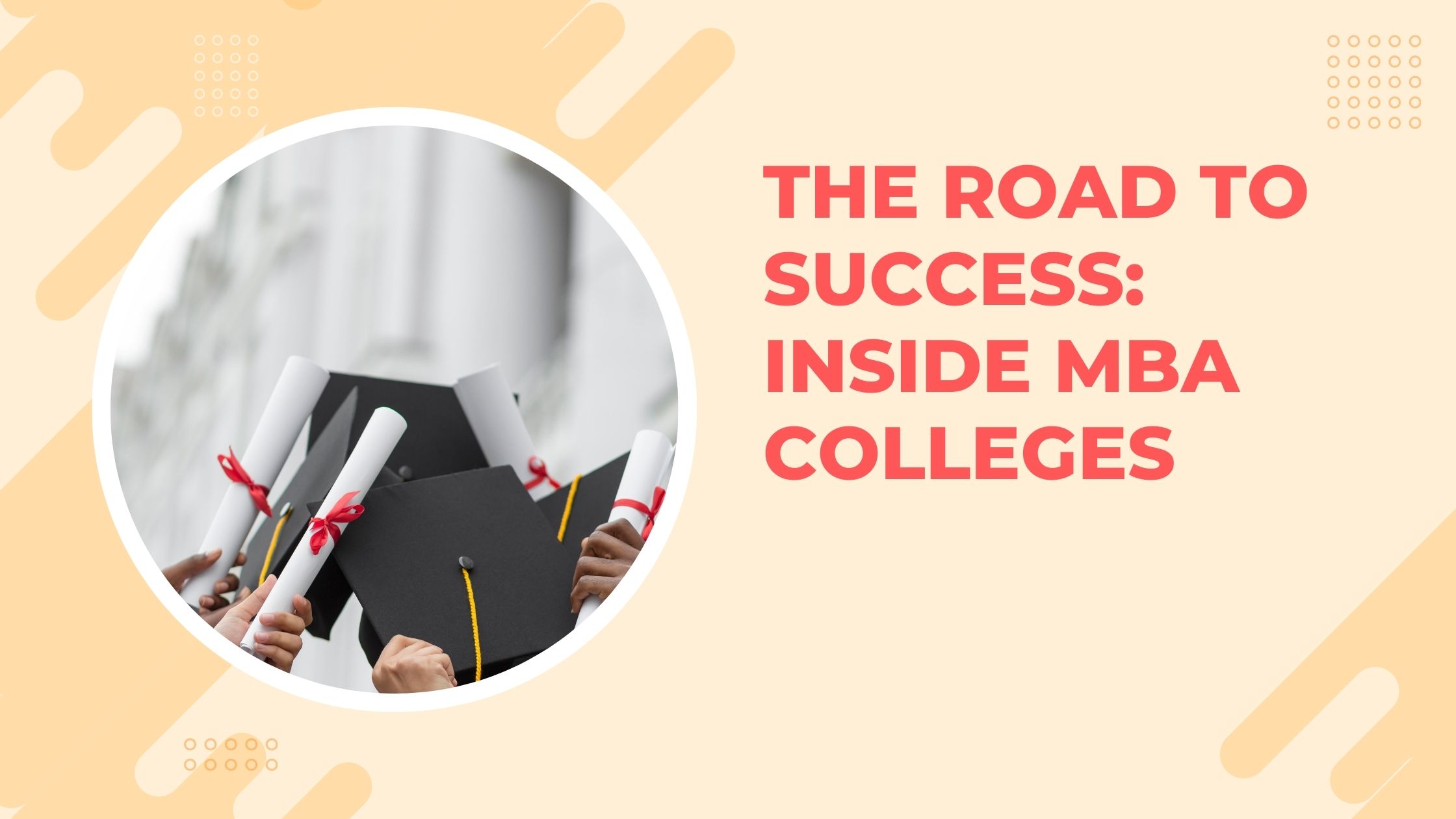 The Road to Success: Inside MBA Colleges