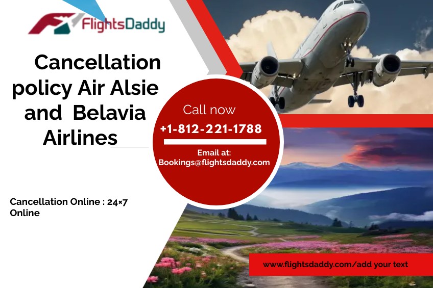 Air Alsie Cancellation Policy | Belavia Cancellation Policy | FlightsDaddy